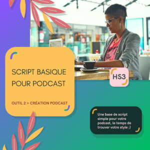 Outil 2_ Création de podcast _ Script de base